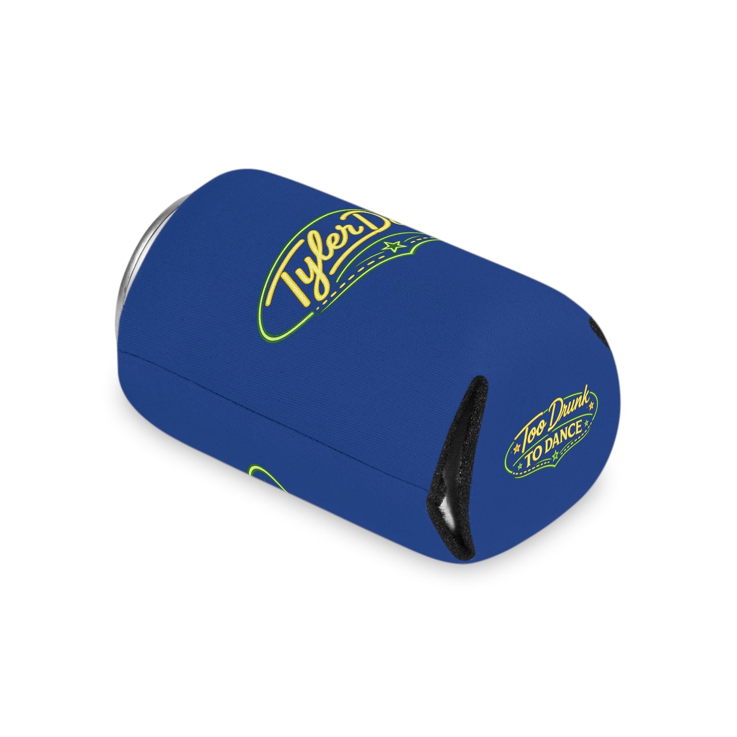 Too Drunk To Dance Coozie